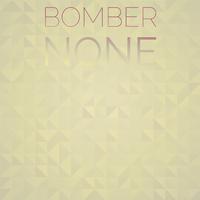 Bomber None