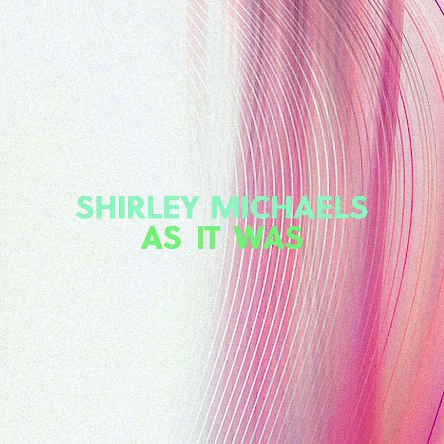 As It Was - Michael Shirley封面