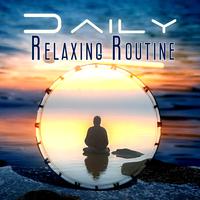 Daily Relaxing Routine: Self Balance and Harmony with Peaceful Drumming New Age Music