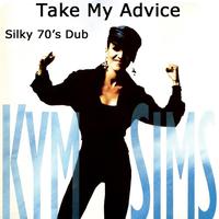 Take My Advice (Silky 70's Dub)