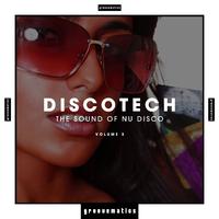 Discotech - The Sound Of Nu Disco, Vol. 3