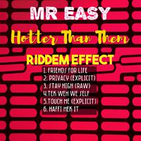 Hotter Than Them (Riddim Effect)