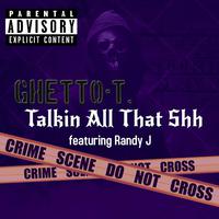 Talkin' All That (feat. Randy Jay)