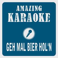 Geh mal Bier hol'n (GmBh) [Karaoke Version]