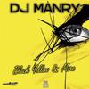 DJ Manry - Black Yellow & More