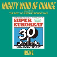 MIGHTY WIND OF CHANGE (taken from THE BEST OF SUPER EUROBEAT 2020)