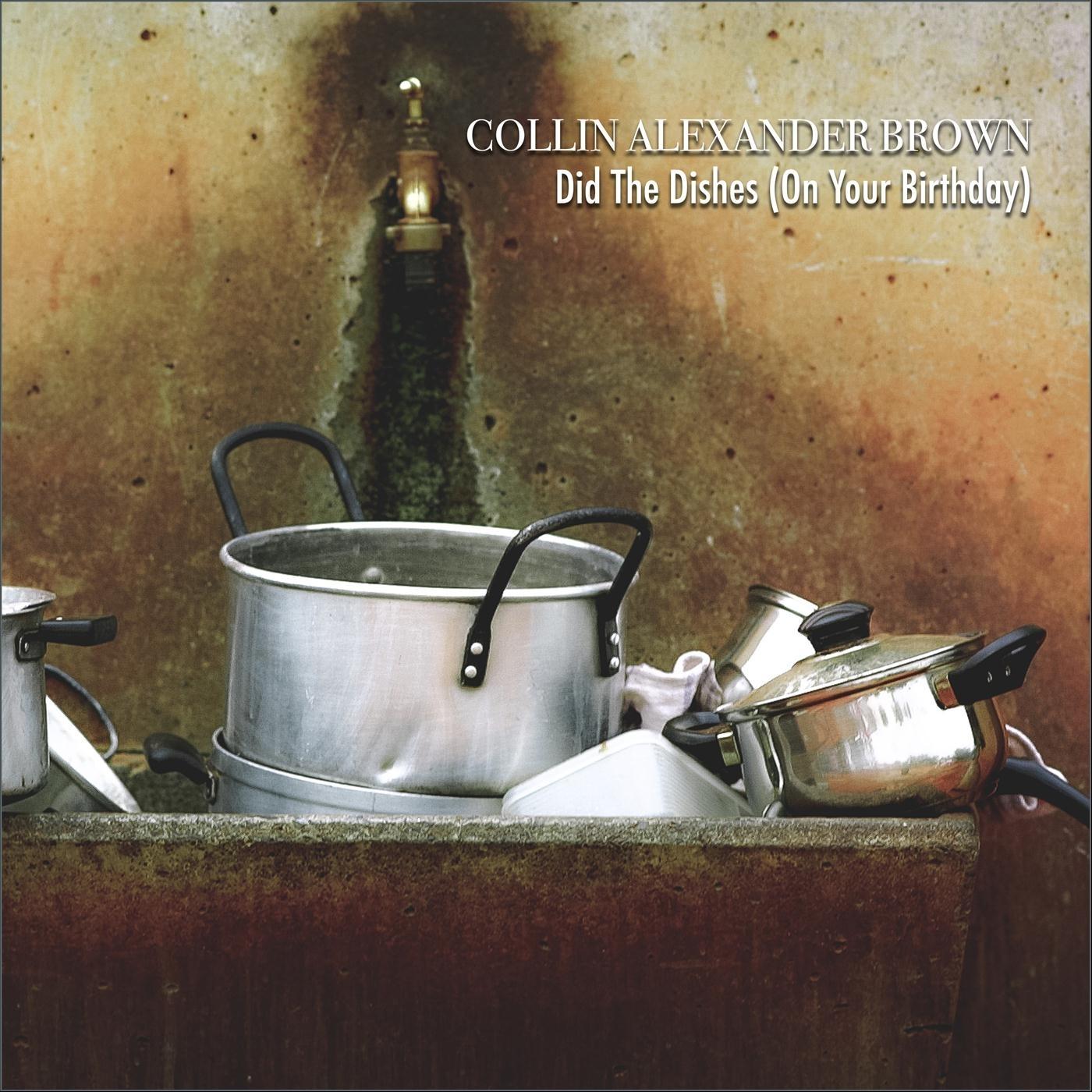 Did the Dishes (On Your Birthday)