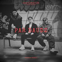 Par Daudz (feat. Ozols) [Dubra remix]