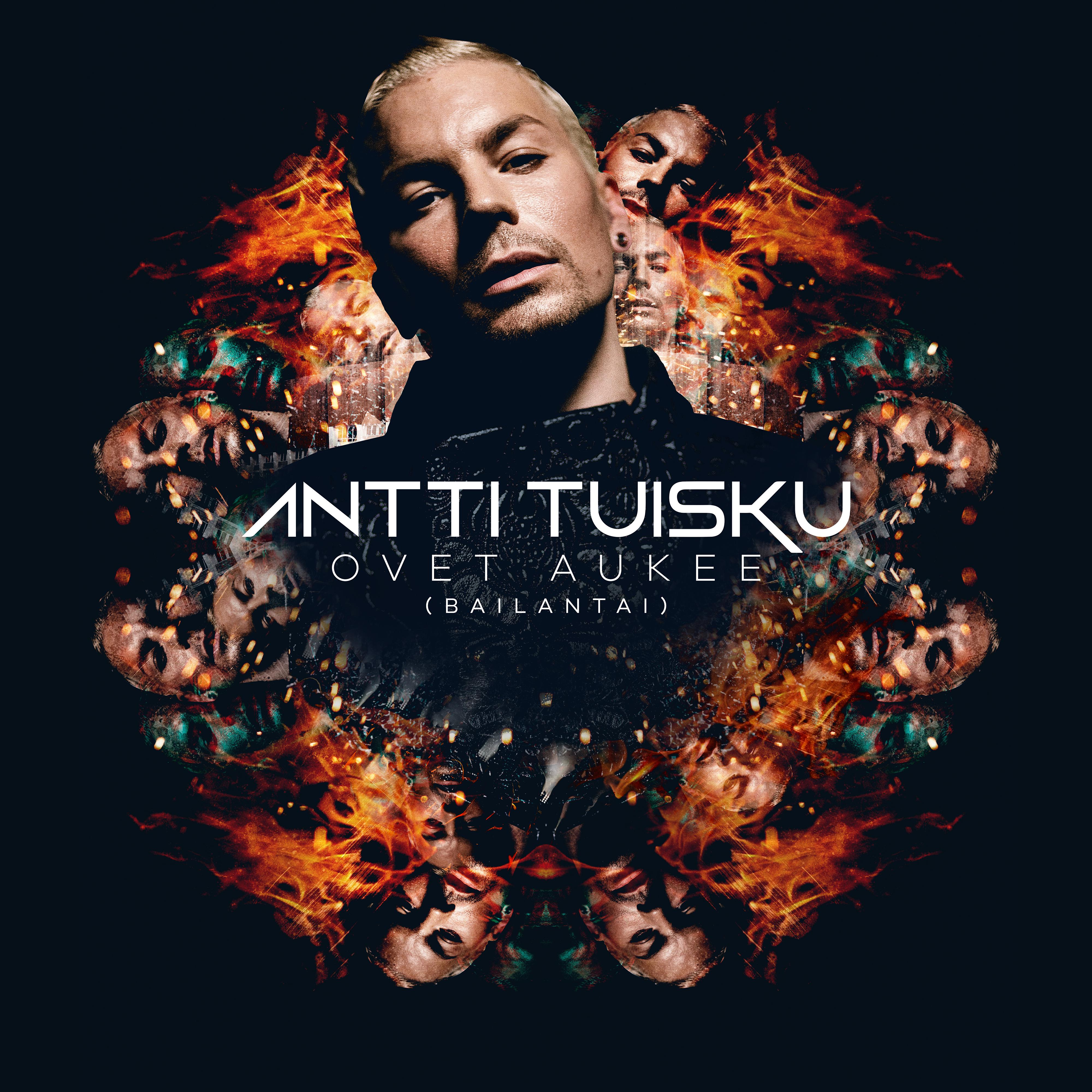 ovet aukee (bailantai)歌手：antti tuisku发行时间：2019-11-
