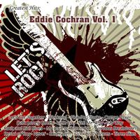 Greatest Hits: Eddie Cochran Vol. 1