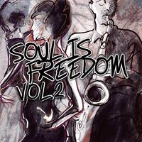 Soul Is Freedom, Vol. 2