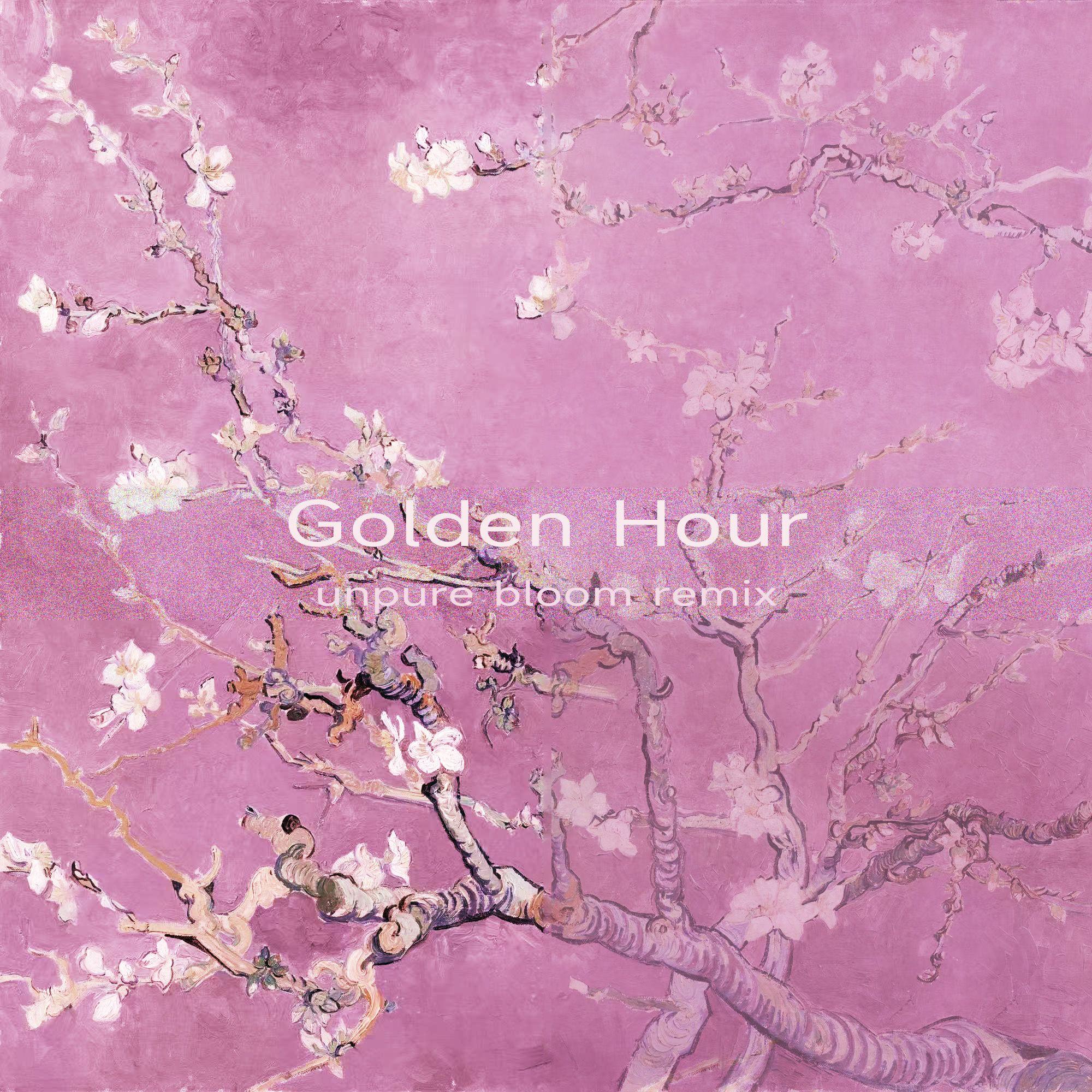 Golden Hour(Unpure Bloom remix)