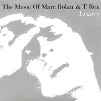 Legacy: The Music Of Marc Bolan & T. Rex