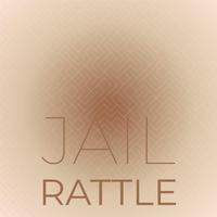 Jail Rattle