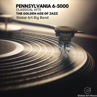 Pennsylvania 6-5000 -The Golden Age of Jazz