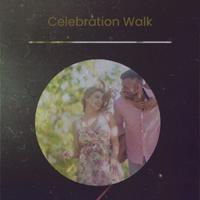 Celebration Walk