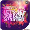 Junxterjack - Let's Get This Party Started