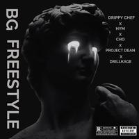 BG FREESTYLE (feat. Drippy chef, hym, Cho & Drillkage)