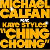 Michael Calfan - Ching Choing (Club Version)