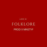 FOLKLORE (feat. LOW KI & MNSTYF)