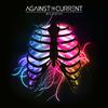 Against the Current - Blood Like Gasoline