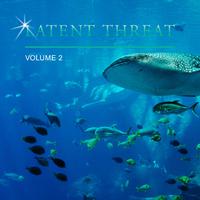 Latent Threat, Vol. 2