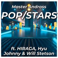 POP/STARS (feat. HIRAGA, Hyu, Johnny & Will Stetson)