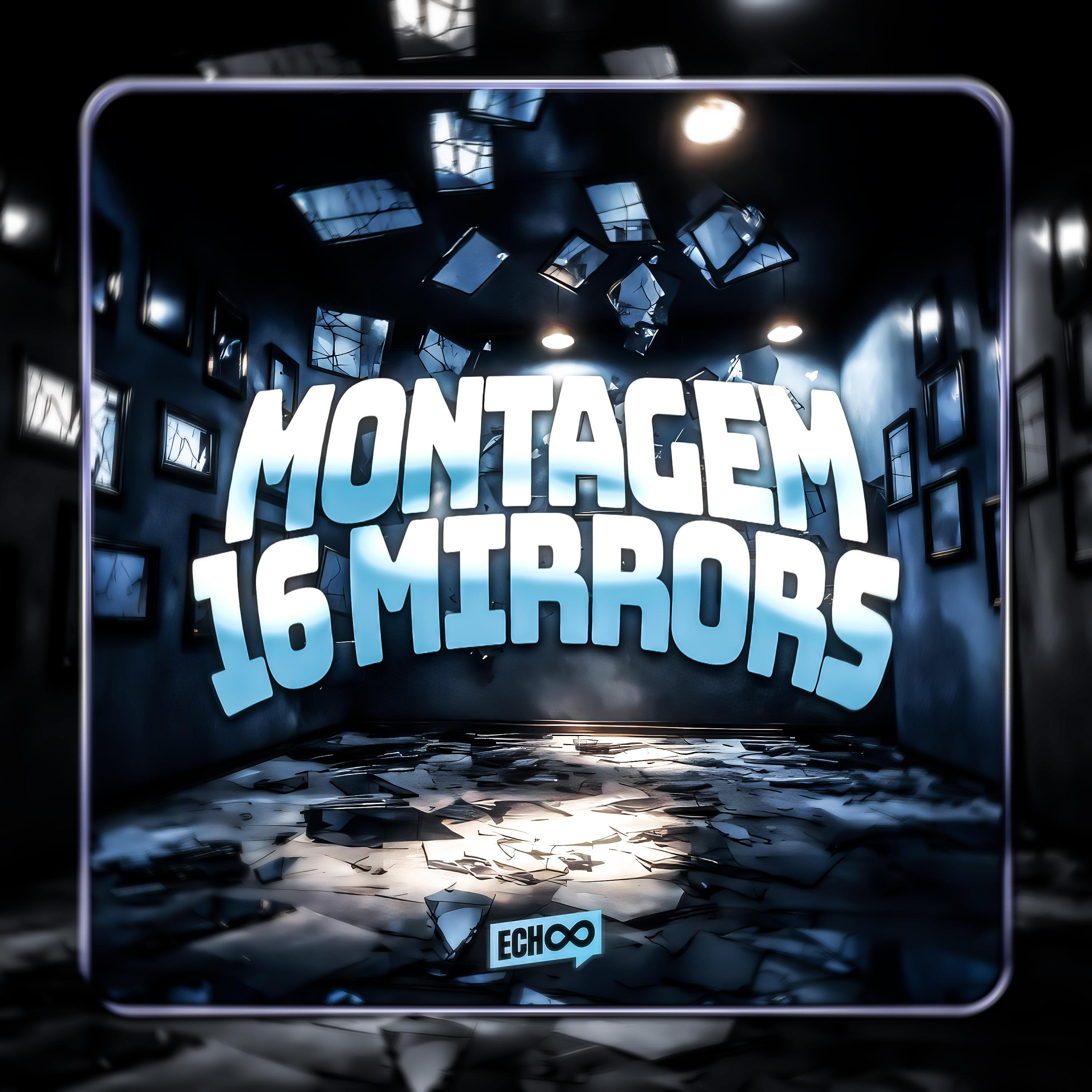 Montagem 16 Mirrors