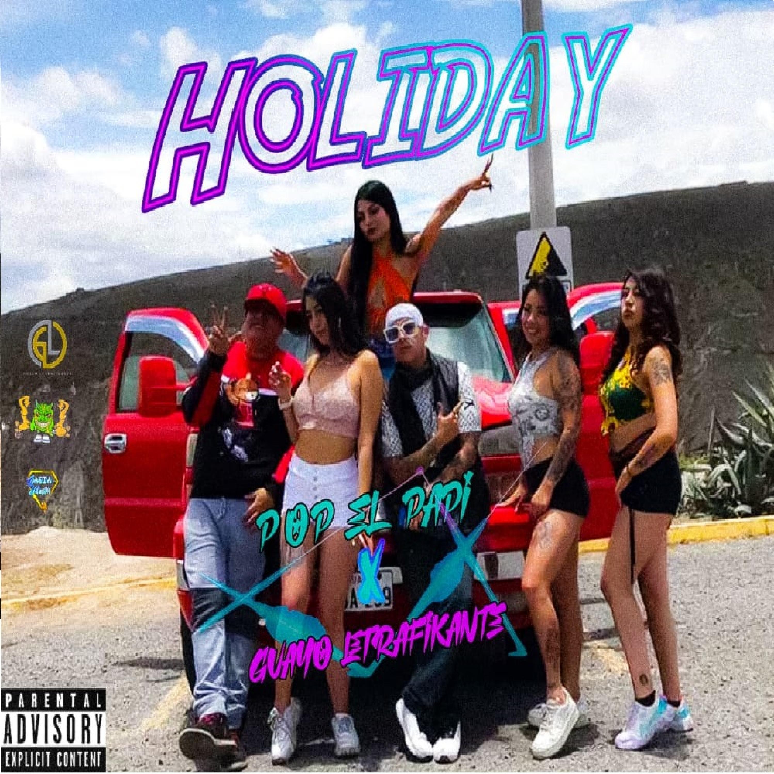 Holiday (Everydays A) (feat. Guayo Letrafikante & D.A.M GANG)