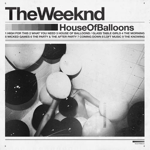 The Weeknd ·《House Of Balloons》