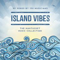 Island Vibes: The Nantucket Music Collection