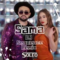 SAMA (Dj Sequence Remix)