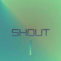 Shout I