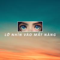 Lỡ Nhìn Vào Mắt Nàng