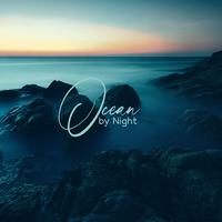 Ocean by Night – Relaxing Muisc & Waves Crashing Sounds to Sleep