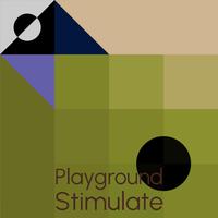 Playground Stimulate