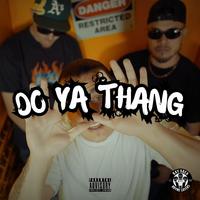 Do Ya Thang (feat. @thatfooladub925)