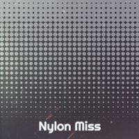 Nylon Miss