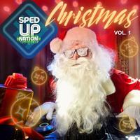 Sped Up Nation Christmas Collection, Vol. 1