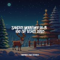 Santa's Workshop Lo-Fi: 100 Elf Beats 2025