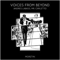 Voices from Beyond