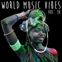 World Music Vibes Vol. 18