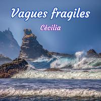 Vagues fragiles