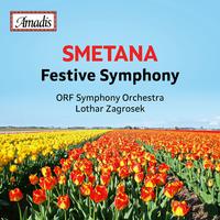 SMETANA, B.: Triumphal (Festive) Symphony (Austrian Radio Symphony, Zagrosek)