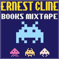 Ernest Cline Books Mixtape