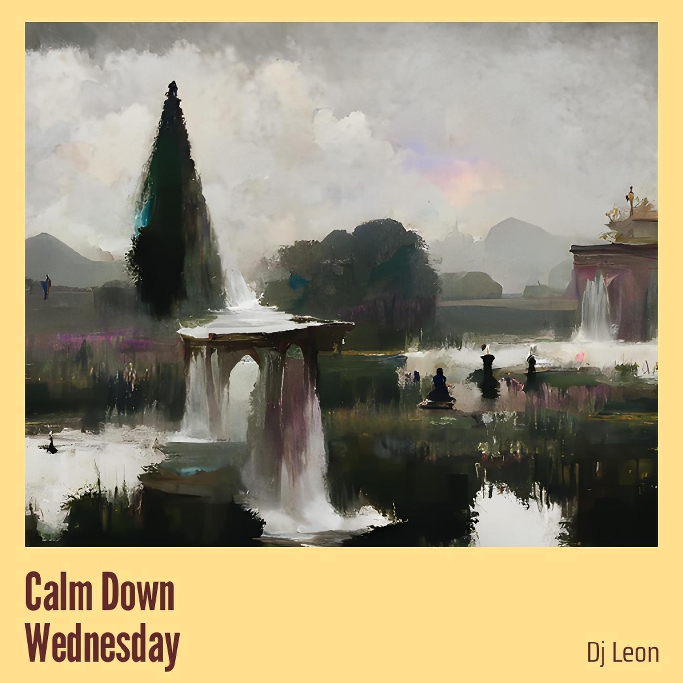 Calm Down Wednesday