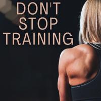 Don't Stop Training