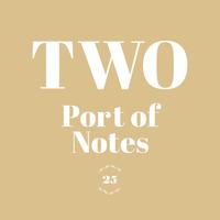 Port of Notes - Those My Old Days