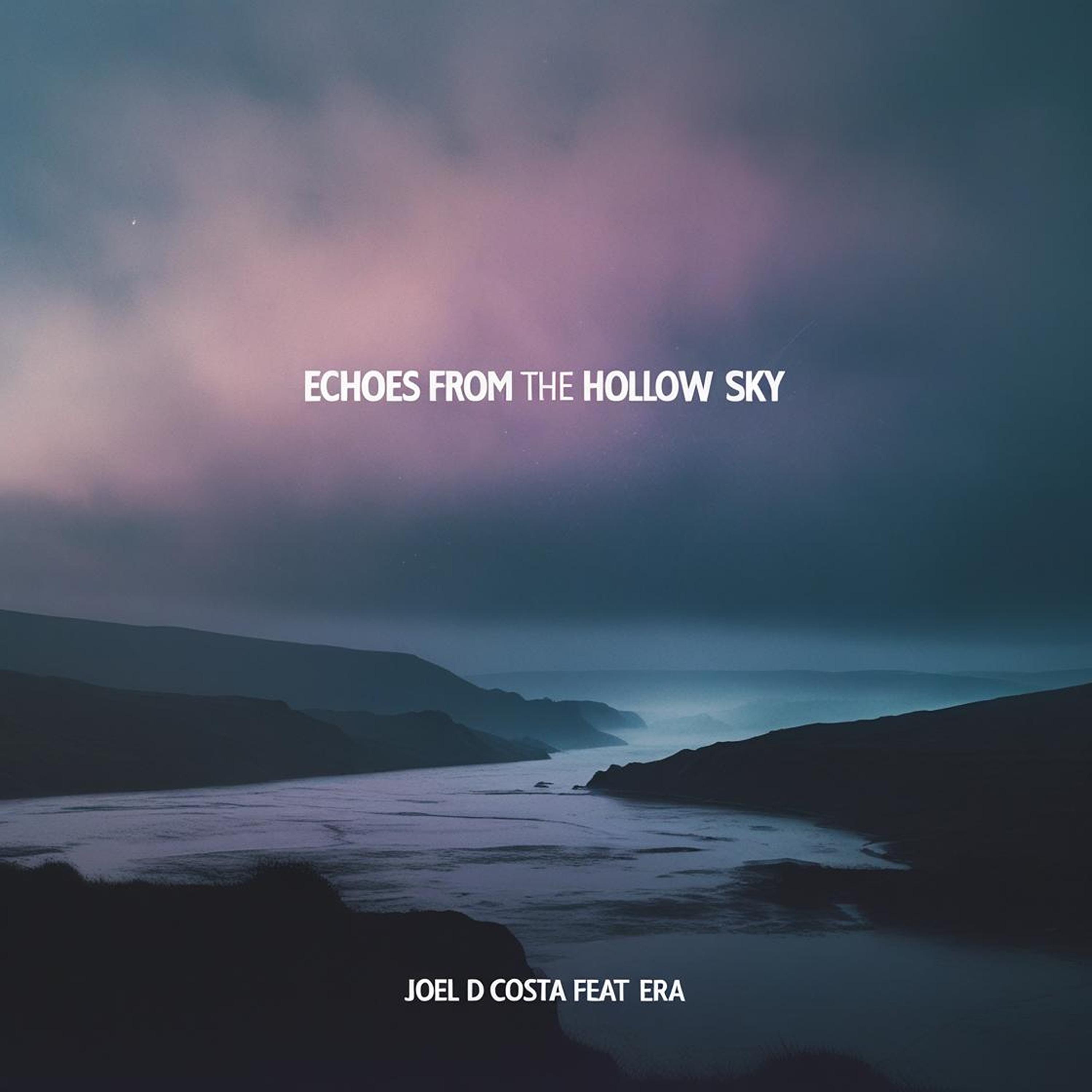 Echoes from the Hollow Sky