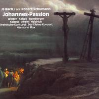 BACH, J.S.: St. John Passion (arr. R. Schumann)